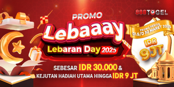 888Togel Promo Lebaran 2025 Sebesar IDR 30.000 Tanpa Diundi & Kejutan Hadiah Utama hingga IDR 9JT